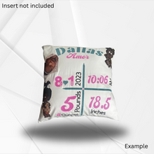 Load image into Gallery viewer, Birth Announcement Pillowcase 18” x 18”
